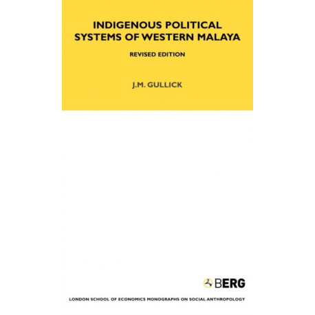 Indigenous Political Systems of West Malaya: Revised Edition