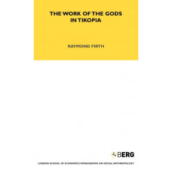 The Work of the Gods in Tikopia: Second Edition