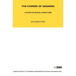 The Chinese of Sarawak: A Study of Social Structure