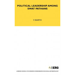 Political Leadership Among Swat Pathans: Volume 19