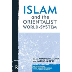 Islam and the Orientalist World-system