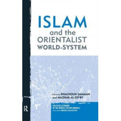 Islam and the Orientalist World-system