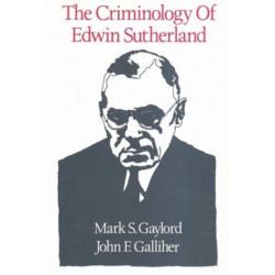The Criminology of Edwin Sutherland