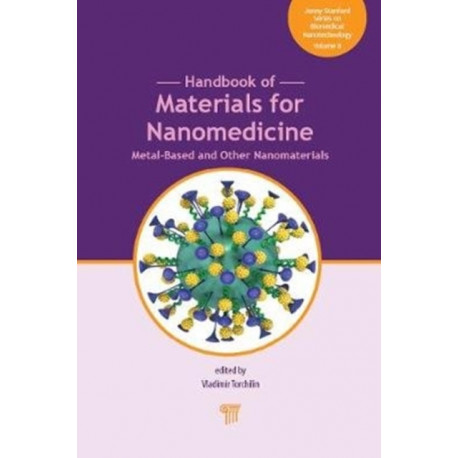 Handbook of Materials for Nanomedicine: Metal-Based and Other Nanomaterials