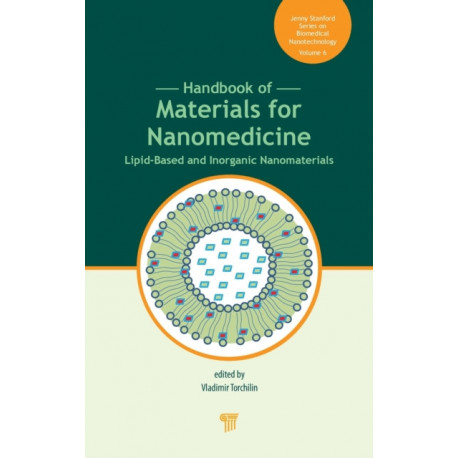 Handbook of Materials for Nanomedicine: Lipid-Based and Inorganic Nanomaterials