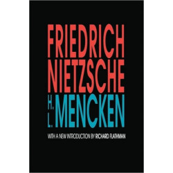 Friedrich Nietzsche: With a New Introduction by Richard Flathman