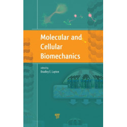Molecular and Cellular Biomechanics