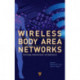 Wireless Body Area Networks: Technology, Implementation, and Applications