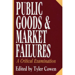 Public Goods and Market Failures: A Critical Examination