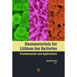 Nanomaterials for Lithium-Ion Batteries: Fundamentals and Applications