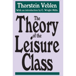 The Theory of the Leisure Class