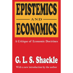 Epistemics and Economics: A Critique of Economic Doctrines