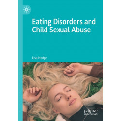 Eating Disorders and Child Sexual Abuse