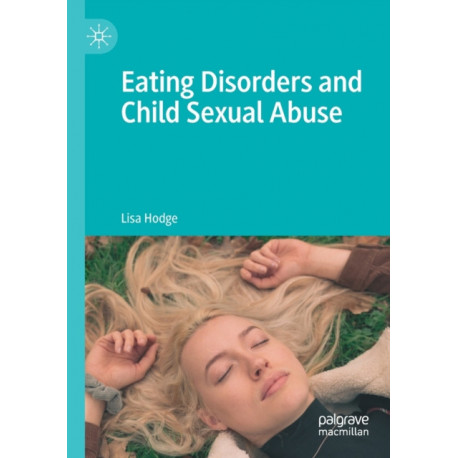 Eating Disorders and Child Sexual Abuse