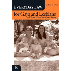 Everyday Law for Gays and Lesbians: And Those Who Care About Them