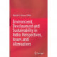 Environment, Development and Sustainability in India: Perspectives, Issues and Alternatives