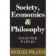Society, Economics, and Philosophy: Selected Papers