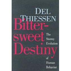 Bittersweet Destiny: The Stormy Evolution of Human Behavior