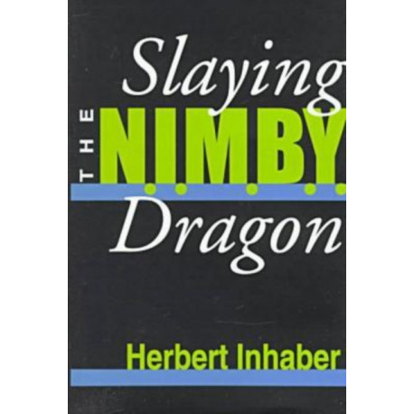 Slaying the Nimby Dragon