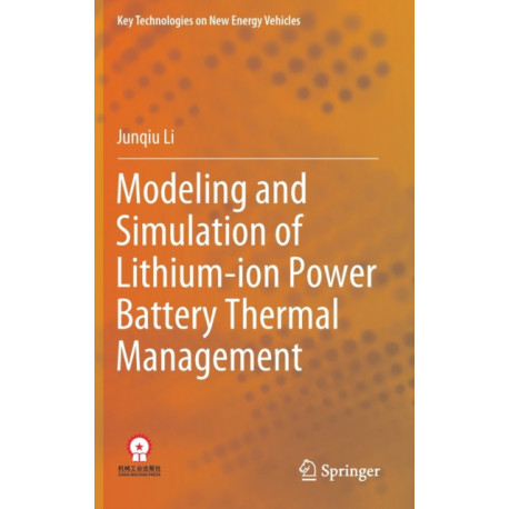 Modeling and Simulation of Lithium-ion Power Battery Thermal Management