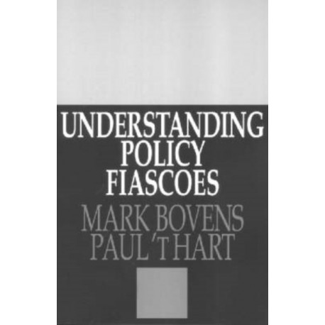 Understanding Policy Fiascoes