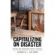 Capitalizing on Disaster: Taking and Breaking Public Schools