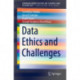 Data Ethics and Challenges