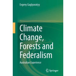 Climate Change, Forests and Federalism: Australian Experience