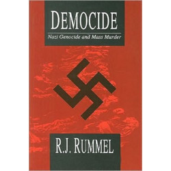 Democide: Nazi Genocide and Mass Murder