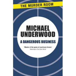 A Dangerous Business