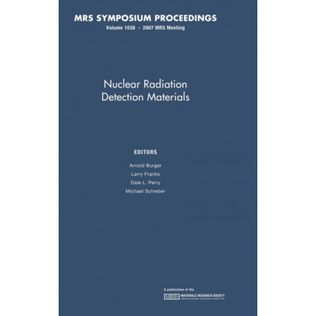 Nuclear Radiation Detection Materials: Volume 1038