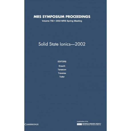 Solid-State Ionics - 2002: Volume 756