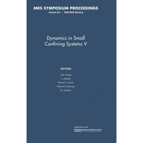 Dynamics in Small Confining Systems V: Volume 651