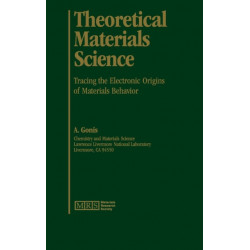 Theoretical Materials Science: Tracing the Electronic Origins of Materials Behavior