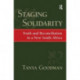 Staging Solidarity: Truth and Reconciliation in a New South Africa