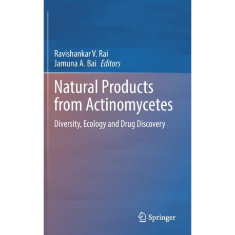 Natural Products from Actinomycetes: Diversity, Ecology and Drug Discovery