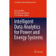 Intelligent Data Analytics for Power and Energy Systems