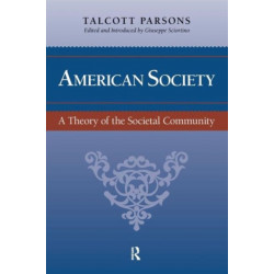 American Society: Toward a Theory of Societal Community