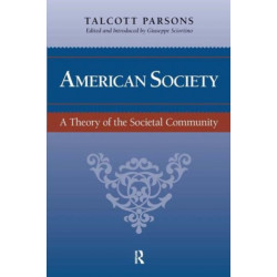 American Society: Toward a Theory of Societal Community