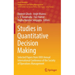 Studies in Quantitative Decision Making: Selected Papers from XXIII Annual International Conference of the Society of Operations Management