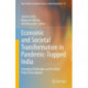 Economic and Societal Transformation in Pandemic-Trapped India: Emerging Challenges and Resilient Policy Prescriptions