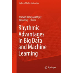 Rhythmic Advantages in Big Data and Machine Learning