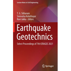 Earthquake Geotechnics: Select Proceedings of 7th ICRAGEE 2021