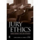 Jury Ethics: Juror Conduct and Jury Dynamics