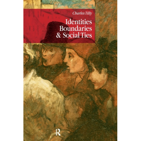 Identities, Boundaries and Social Ties