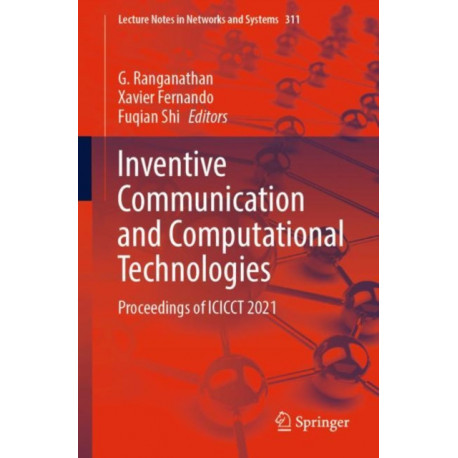 Inventive Communication and Computational Technologies: Proceedings of ICICCT 2021