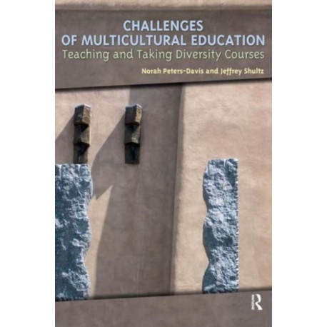 Challenges of Multicultural Education: Teaching and Taking Diversity Courses