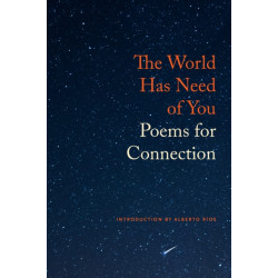 The World Has Need of You: Poems for Connection
