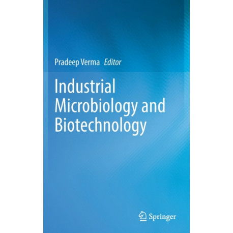 Industrial Microbiology and Biotechnology