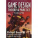 Game Design: Theory and Practice, Second Edition: Theory and Practice, Second Edition